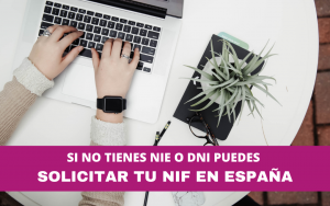 CIF, NIE, NIF, extranjeros en españa, sin papeles en españa, máchelin díaz