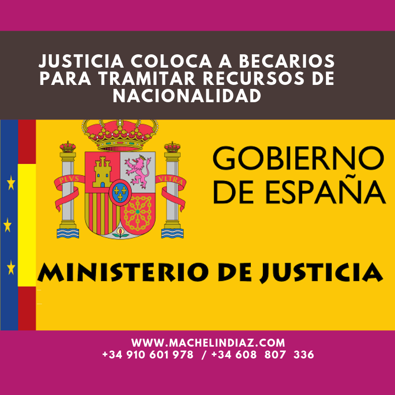 nacionalidad, Justicia coloca a becarios para tramitar recursos de nacionalidad,