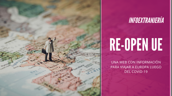 Re-open, re open, re abre ue, re-open ue, re-open eu, re open ue, re open eu, reabre Europa, consejos para viajar a Europa, consejos para viajar a la unión europea, fronteras unión europea, fronteras ue, levantamiento de fronteras unión europea, levantan fronteras ue, comisión europea, frontera España, frontera Italia, frontera Francia, frontera portugal, unión europea covid-19, máchelin Díaz, despacho de abogados en madrid,