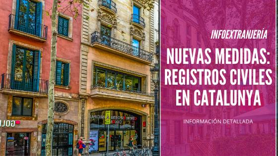 Registros civiles en catalunya, registros civiles Cataluña, medidas registros civiles catalunya, registro civil barcelo,a registro civil reus, registro civil Badalona, registro civil Girona, registro civil Lleida, registro civil tarragona, registro civil Granollers, Máchelin Díaz abogados de extranjeria, Máchelin Díaz, despacho de abogados en madrid, blog de extranjeria España, blog de extranjeria, nacimientos en España, matrimonio en España, nombres y apellidos en España, defunciones en España