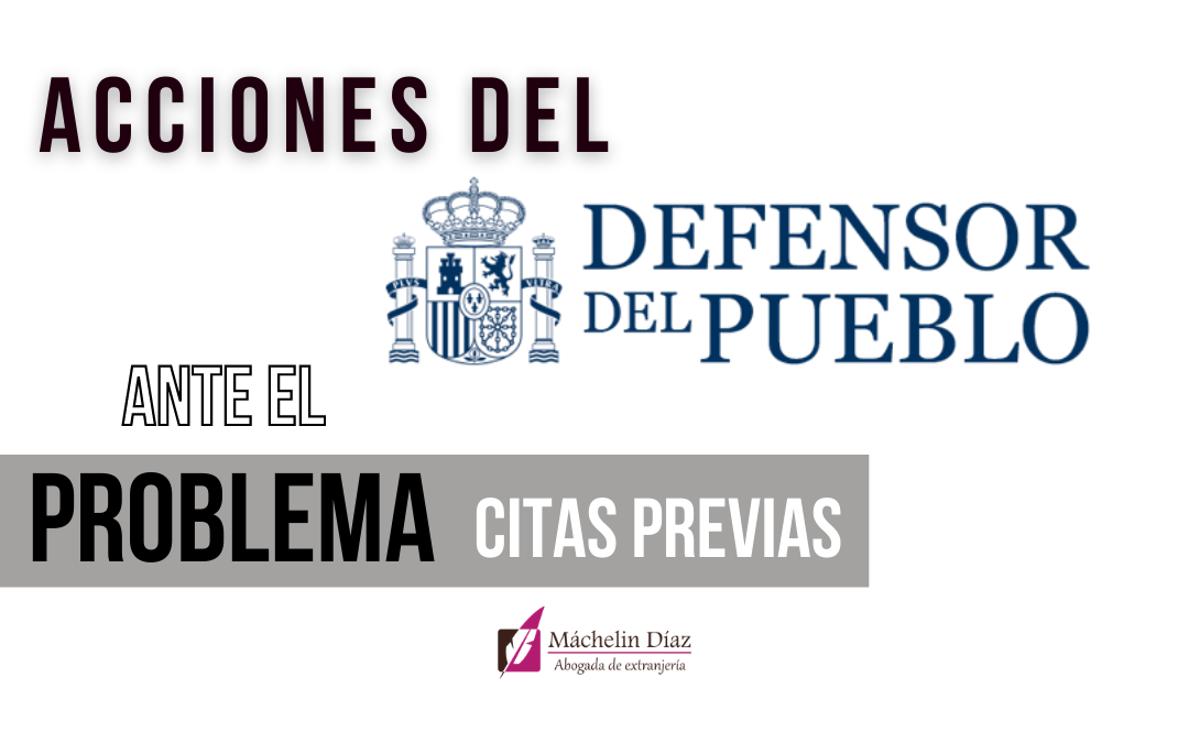 Citas previas, defensor del pueblo, máchelin diaz despacho de abogados, abogados de extranjeria, extranjeria en madrid, asilo en madrid, blog de extranjeria