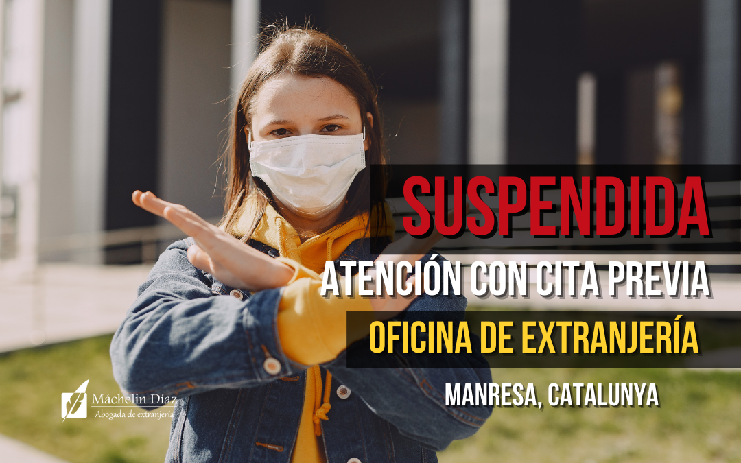 atencion cita previa manresa, oficina de extranjeria manresa, máchelin diaz abogada, despacho de abogados en madrid, abogados de extranjeria, blog de extranjeria