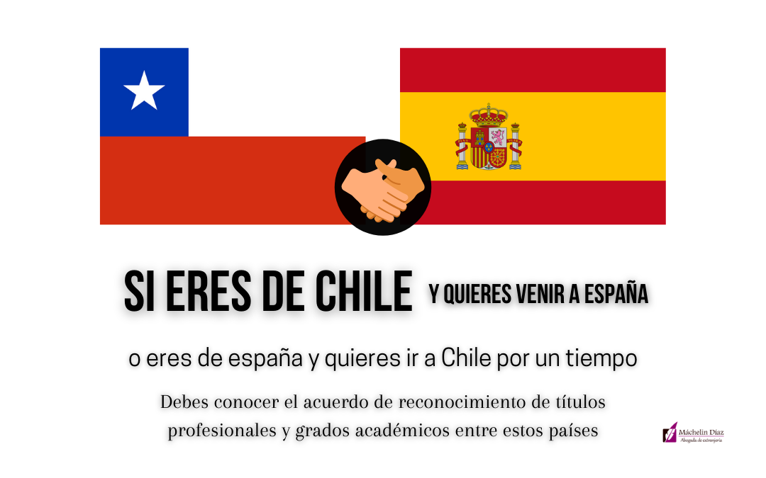 titulos profesionales en españa, acuerdo entre españa y chile, reconocimiento de titulos chilenos en españa, reconocimiento de titulos españoles en chile, máchelin diaz, despacho de abogados en madrid, abogados de extranjería, blog de extranjería