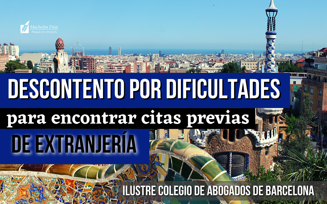 ilustre colegio de abogados de barcelona, icab, citas previas extranjeria, problemas con citas de extranjeria, problemas con citas policia, blog de extranjeria, despacho de abogados en españa, abogados de extranjeria, abogados en madrid, máchelin diaz