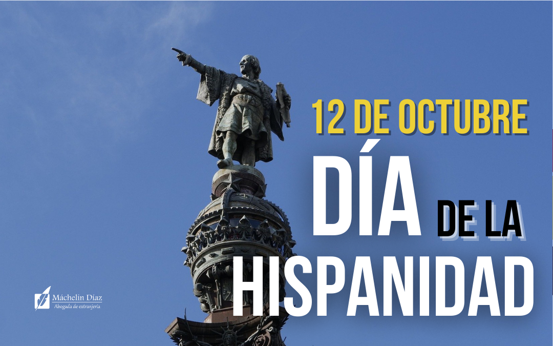 dia de la hispanidad, dia de la raza, dia de la resistencia indigena, dia del encuentro de dos mundos, dia de la diversidad cultural, dia de la conquista de america, 12 de octubre, máchelin diaz, abogado en madrid, despacho de abogados de extranjeria