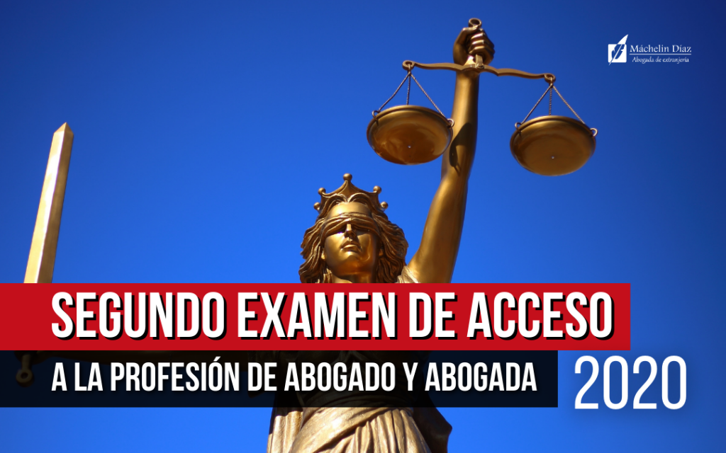 examen de acceso a la profesion de abogado, máchelin diaz, despacho de abogados en madrid, blog de extranjeria