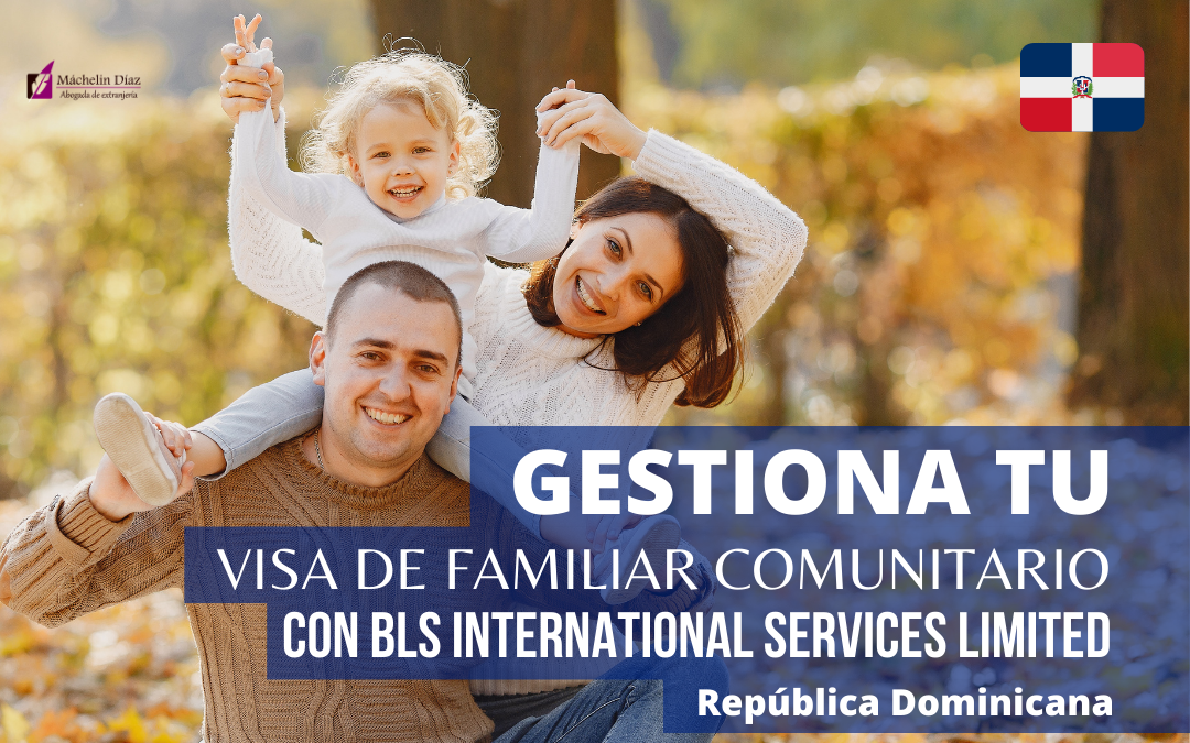 bls santo domingo, consulado de españa en santo domingo, visado comunitario dominicanos, bls república dominicana, visa de familiar comunitario bls, trámites extranjeria en madrid, informacion oficina de extranjeria madrid, abogados en sevilla, abogados en almeria, abogados de extranjeria en sevilla, abogados de extranjeria en almeria, abogados de extranjeria en madrid, despacho de abogados de extranjeria, abogados en madrid, máchelin diaz abogada, blog de extranjeria