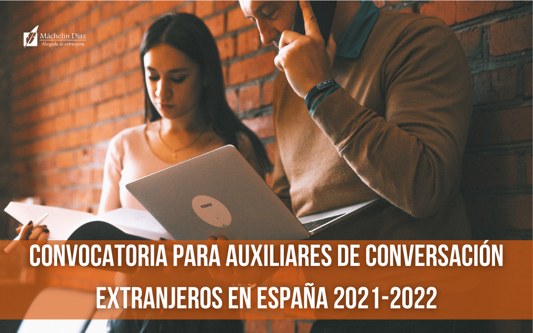 auxiliares de conversacion extranjeros, abogados de extranjeria en madrid, despacho de abogados de extranjeria, abogados en madrid, máchelin diaz abogada, blog de extranjeria, máchelin diaz