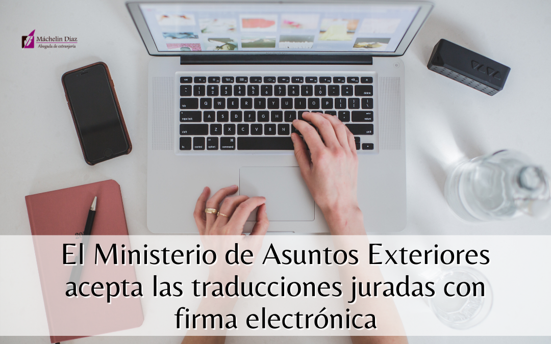 firma electronica, traduccion jurada, abogados de extranjeria en madrid, despacho de abogados de extranjeria, abogados en madrid, máchelin diaz abogada, blog de extranjeria, máchelin diaz