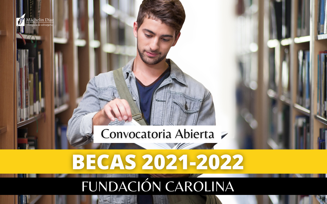 becas fundación carolina 2021