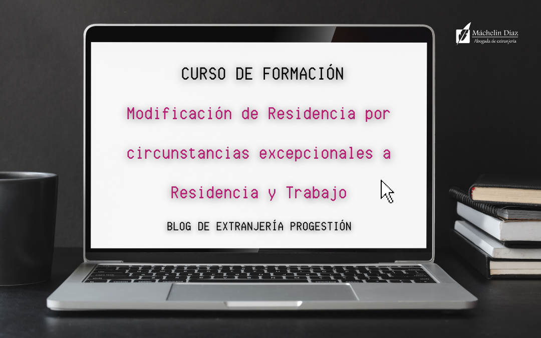 curso modificación de autorización de residencia y trabajo