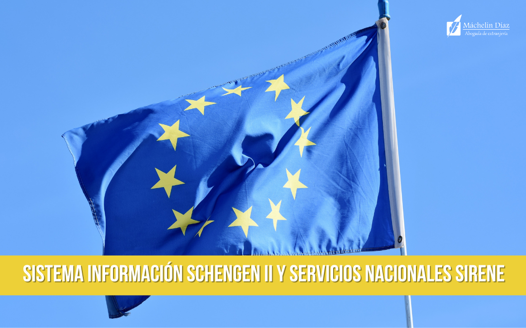 Sistema Información Schengen II y Servicios nacionales Sirene