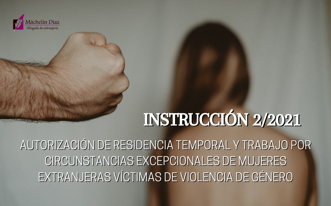violencia de género, mujer extranjera, instruccion 2/2021