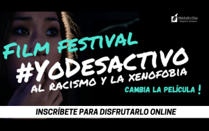 I Film Festival #YoDesactivo al racismo y la xenofobia