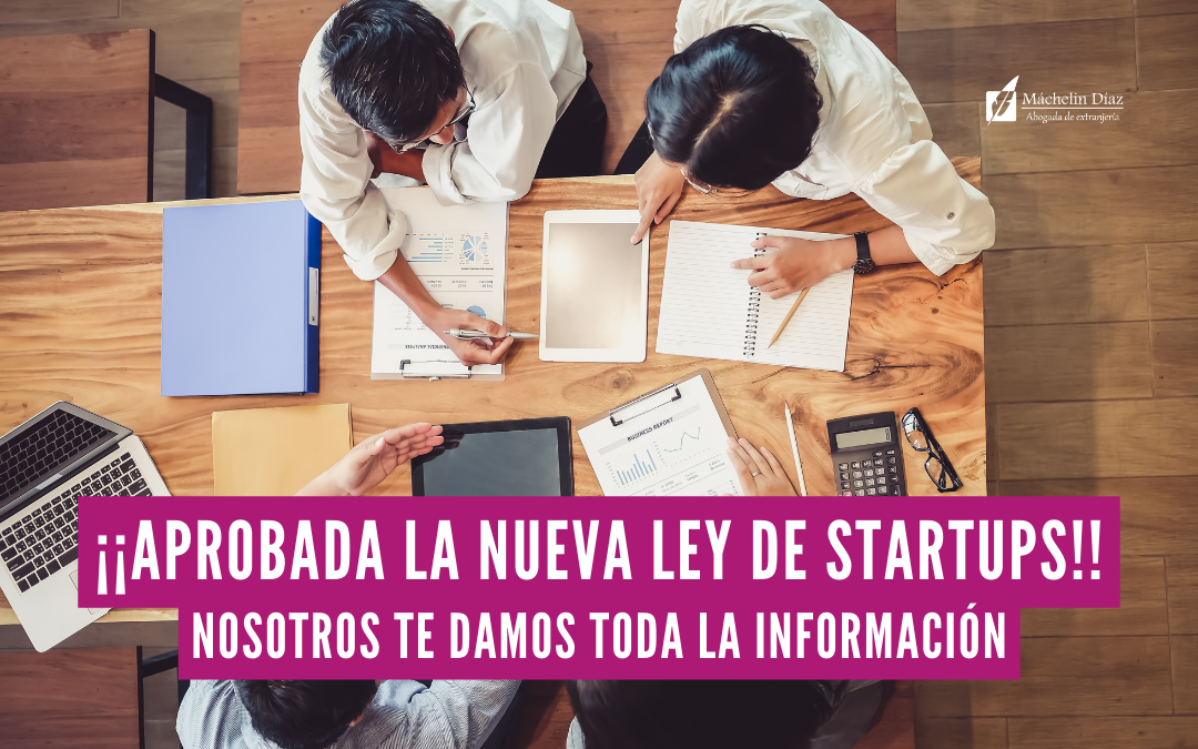 NUEVA LEY DE STARTUPS, EMPRENDIMIENTO EN ESPAÑA, ABOGADOS DE EXTRANJERIA EN ESPAÑA