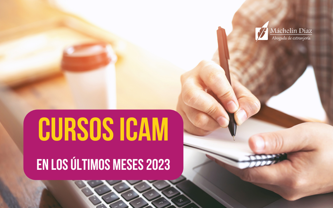 cursos icam, curso de extranjeria, curso de protección internacional, curso sobre asilo en españa, cursos colegio de abogados, máchelin díaz, blog de extranjería