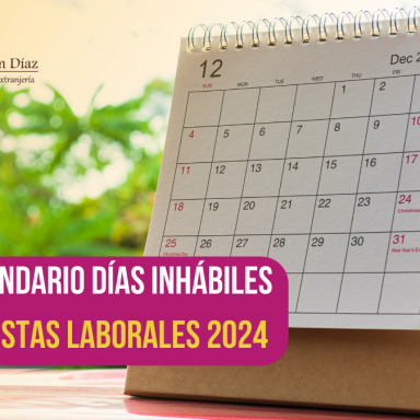 Calendario días inhábiles y fiestas laborales 2024, máchelin díaz, blog de extranjería