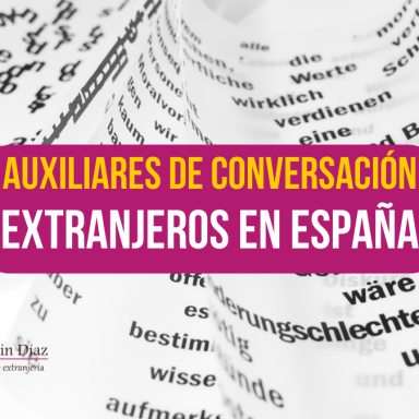 auxiliares de conversación extranjeros en españa, extranjeros en españa, idiomas españa, máchelin díaz, blog de extranjería